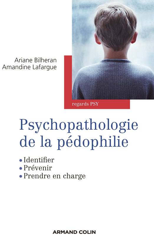 Psychopathologie de la pédophilie A.Lafargue 2013